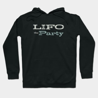 Funny Accounting Pun LIFO the Party Hoodie